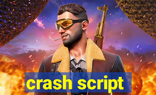 crash script